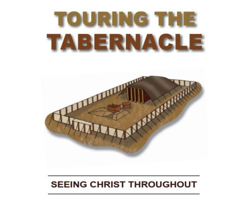 Touring the Tabernacle – 0 to 4 – Lesson